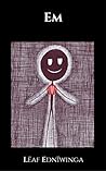 Em: A Picture-Book Fable