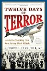 Book cover for Twelve Days of Terror: Inside the Shocking 1916 New Jersey Shark Attacks