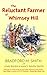 The Reluctant Farmer of Whimsey Hill by Bradford M.  Smith