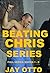 Beating Chris Series: Full ...