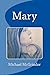 Mary