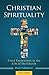 Christian Spirituality by Peter Feldmeier