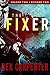 The Fixer (JC Bannister, #2.2)