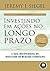 Investindo em ações no longo prazo (Portuguese Edition)