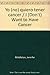 Yo (no) quiero tener cancer / I (Don't) Want to Have Cancer by Jennifer Middleton