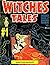WITCHES TALES 1: EERIE TALES OF SUPERNATURAL HORROR: 5 COMPLETE CLASSIC HORROR COMIC BOOKS FROM THE 1950s