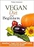 Vegan Diet For Beginners by Katya Johansson