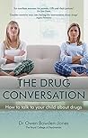 The Drug Conversation: How to Talk to Your Child about Drugs