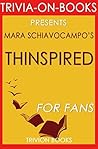 Mara Schiavocampo's Thinspired - For Fans (Trivia-On-Books)