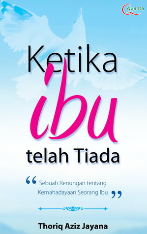 Ketika Ibu telah Tiada