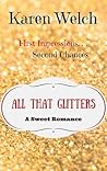 All That Glitters by Karen  Welch