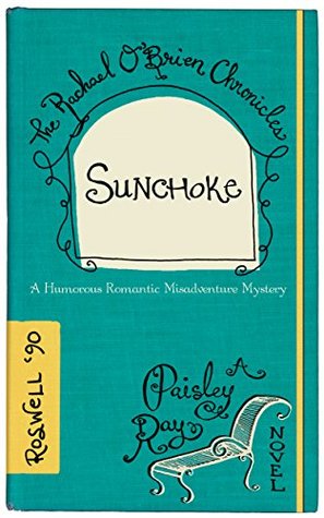 Sunchoke (The Rachael O'Brien Chronicles Book 9)