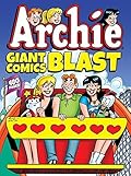 Archie Giant Comics Blast (Archie Giant Comics Digests Book 7)
