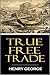 True Free Trade (1913)