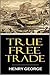 True Free Trade (1913)