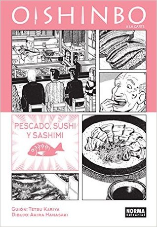 Portada de Oishinbo a la Carte 4. Pescado, sushi y sashimi, de Tetsu Kariya