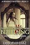 The Mirror was Bleeding (Ladies in Danger #3)