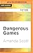 Dangerous Games (The Dangerous Series, 2)