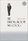 The Bridegroom Was a Dog
