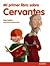 Mi primer libro sobre Cervantes (Spanish Edition)