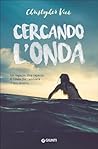 Cercando l'onda by Christopher Vick