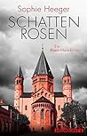 Schattenrosen by Sophie Heeger
