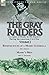 The Gray Raiders-Volume 2 by John Munson