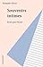Souvenirs intimes: Écrits pour Picasso (C-LEV.BIOG.AUTO t. 500) (French Edition)