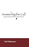 Answering the Call - A Daily Devotional for Paramedics and Fi... by Pat Patterson