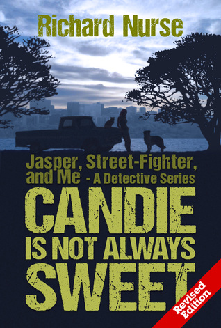Candie is not Always Sweet (Jasper, Street-Fighter, and Me #1)