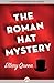 The Roman Hat Mystery
