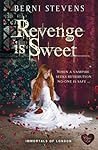 Revenge is Sweet by Berni Stevens