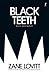 Black Teeth