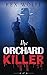 The Orchard Killer