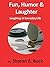 Fun, Humor & Laughter: Laug...