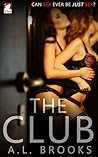 The Club by A.L.  Brooks