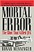 Mortal Error: The Shot That...