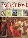 The History and Conquests of Ancient Rome