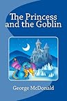 The Princess and the Goblin by George MacDonald