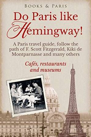 Do Paris Like Hemingway