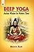 Deep Yoga: Ancient Wisdom f...