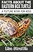 Facts About The Eastern Box Turtle (A Picture Book For Kids 42)