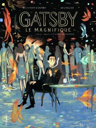 Gatsby le magnifique : Graphic Novel (Hardcover)