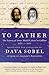 To Father: The Letters of Sister Maria Celeste to Galileo, 1623-1633