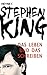 Das Leben und das Schreiben by Stephen        King