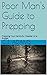 Poor Man's Guide to Prepping: Prepping Your Family for Disaster on a Budget
