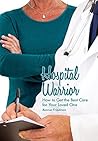Hospital Warrior:...