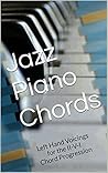 Jazz Piano Chords: Left Hand Voicings for the II-V-I Chord Progression