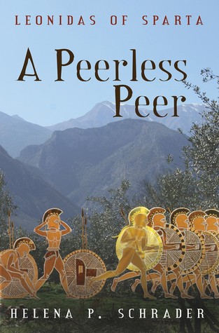 Leonidas of Sparta: A Peerless Peer (Leonidas of Sparta Trilogy, #2)