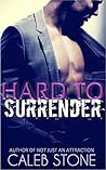 Hard to Surrender (Make Me Your Man, #5)